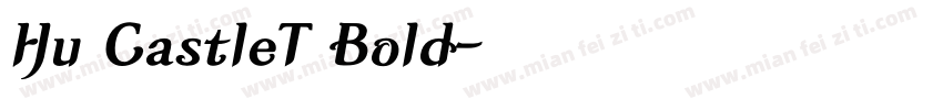 Hu CastleT Bold字体转换